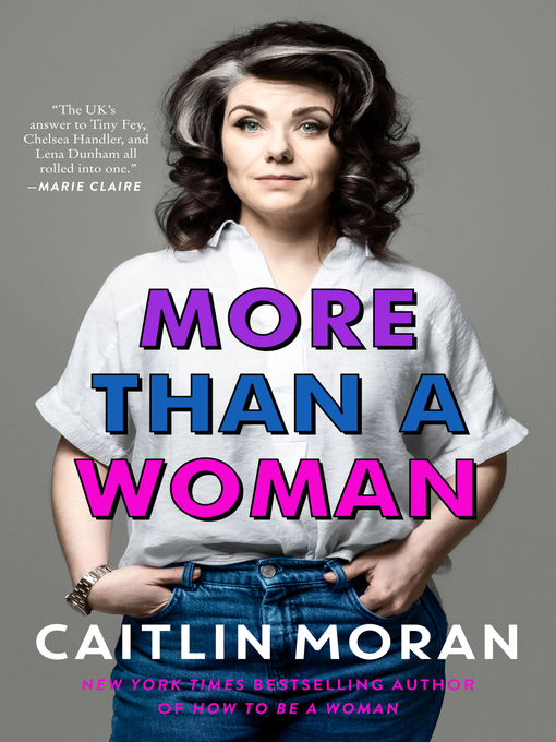 Title details for More Than a Woman by Caitlin Moran - Wait list